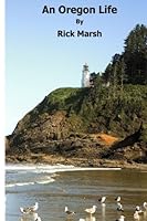 An Oregon Life 1490491252 Book Cover