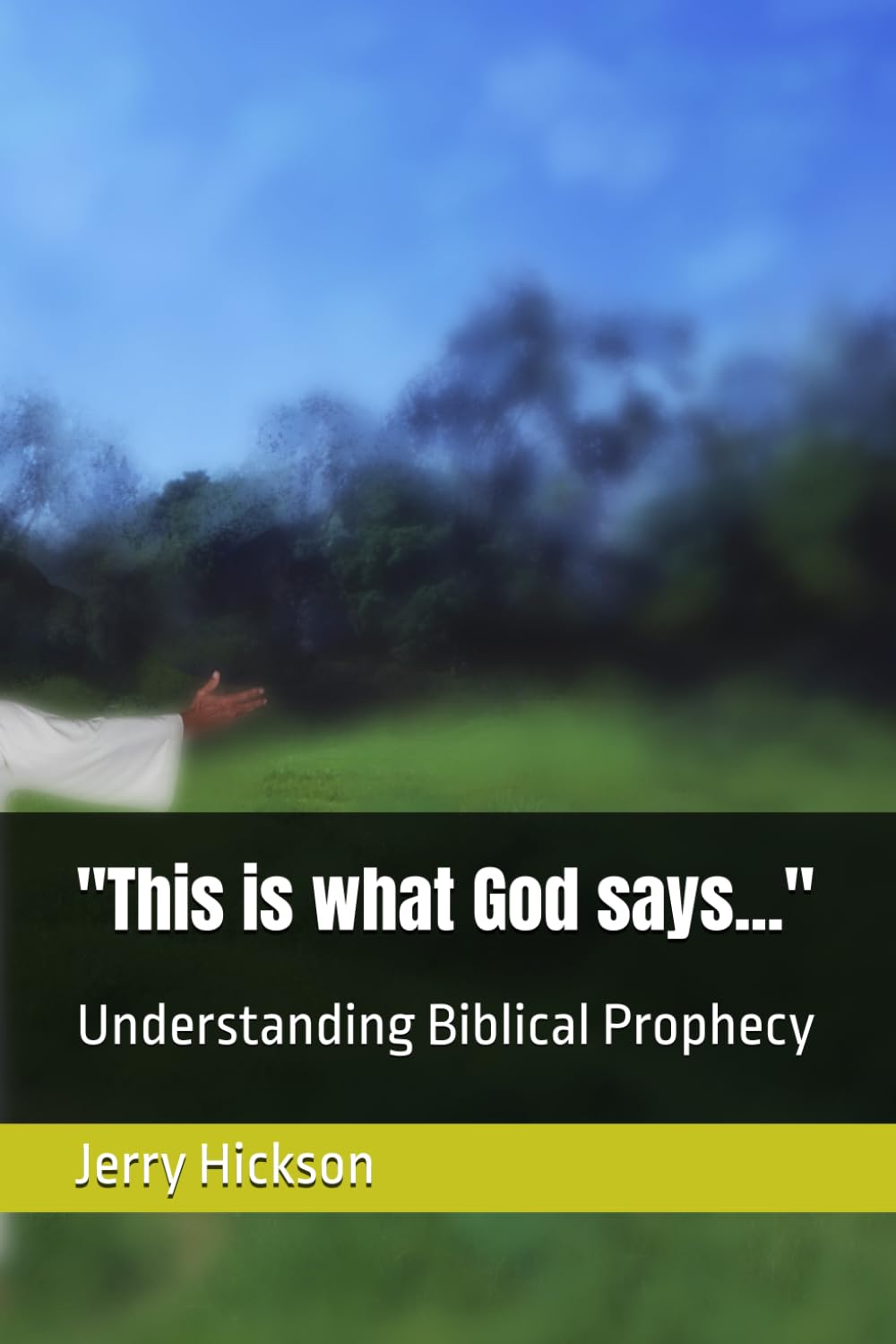 "This is what God says...": Understanding Biblical Prophecy