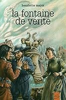 La Fontaine de Verite 2896070656 Book Cover