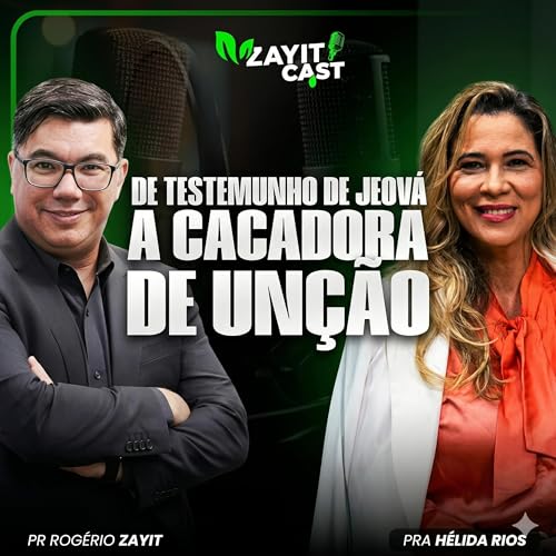 DE TESTEMUNHA DE JEOV&Aacute; A CA&Ccedil;ADORA DA UN&Ccedil;&Atilde;O - PASTORA H&Eacute;LIDA RIOS