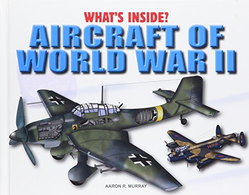 Aircraft of World War II (What's Inside?)
