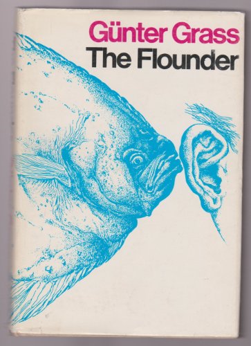 The flounder / Gunter Grass ; translated by Ral... B000VZM46W Book Cover