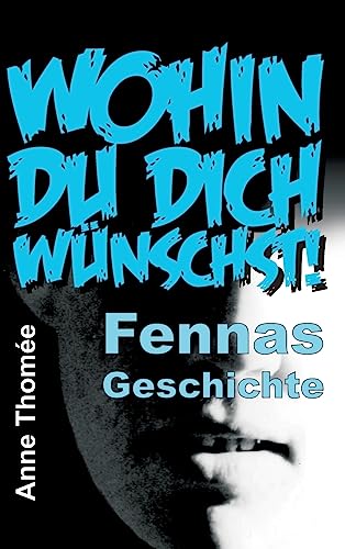 Wohin du dich wünschst! (German Edition)
