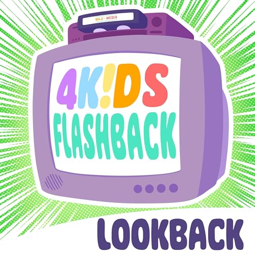 97. 4Kids Flashback LookBack