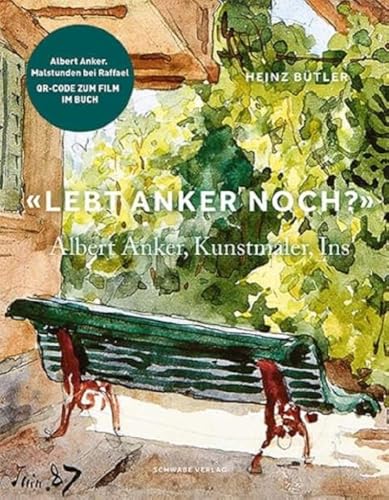 Lebt Anker Noch?: Albert Anker, Kunstmaler, Ins [German] 3796548628 Book Cover
