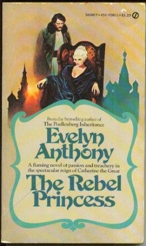 Rebel Princess by Evelyn Anthony (1974-02-05) B01K3JSNK6 Book Cover