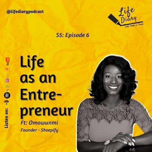 Life as an Entrepreneur ft. Omowunmi
