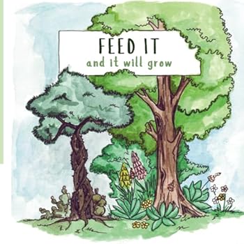 Paperback Feed It and It will Grow Book