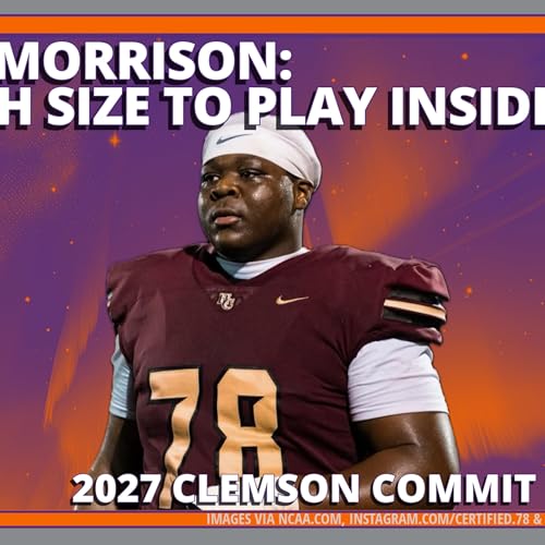 Elijah Morrison Commits to Clemson for Recruiting Class of 2027: Analysis