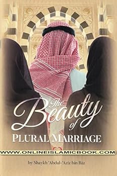 Paperback The Beauty Of Plural Marriage Book