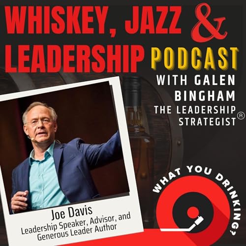 Generous Leadership with Joe Davis (Part 2)