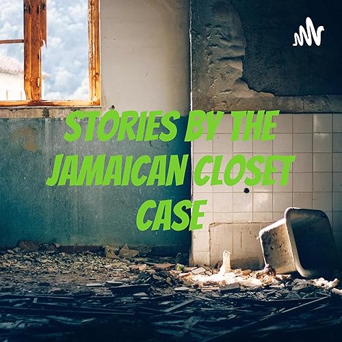 Couverture de Stories By The Jamaican Closet Case