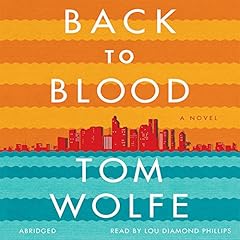 Back to Blood Audiolibro Por Tom Wolfe arte de portada