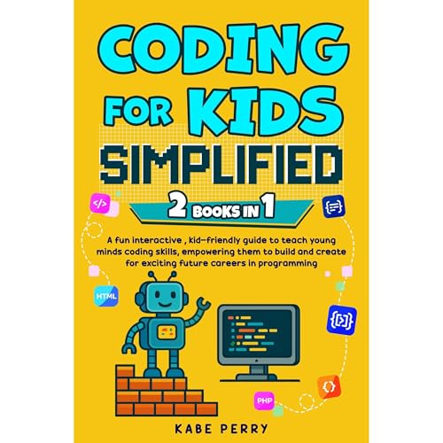 CODING FOR KIDS SIMPLIFIED (2 Books in 1) Audiolibro Por Kabe Perry arte de portada