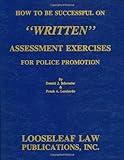 How To Be Successful On Written Assessment Exercises For Police Promotion