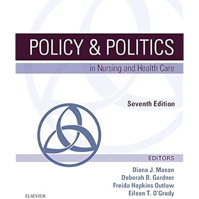 Policy & Politics in Nursing and Health Care - E-Book