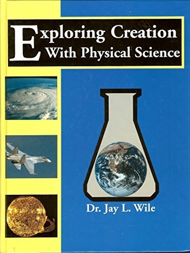 Exploring Creation With Physical Science by Jay... B01FJ0J45C Book Cover