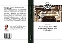 Anadolu'da İmparator Hadrianus Dönemi İmar Faaliyetleri 3639810600 Book Cover