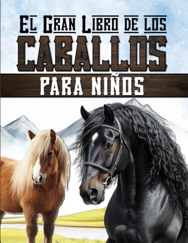 Imagen de El gran libro de los caballos para niños: Descubre el mundo de la equitación