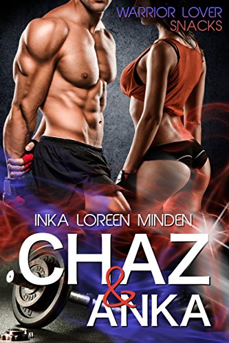 Chaz & Anka: Warrior Lover Snack 1 (Warrior Lover