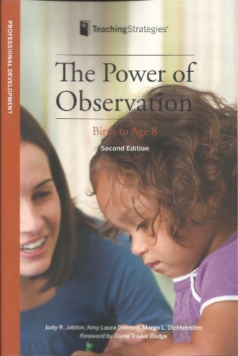 The Power of Observation from Birth Through Eight by Jablon Judy R. Dombro Amy Laura Dichtelmiller Margo L. (2007-08-14) Paperback