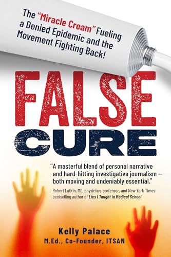 False Cure: The “Miracle Cream” Fueling a Denied Epidemic —and the Movement Fighting Back