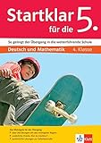  Klett Startklar für die 5. Klasse: So gelingt der Übergang in die weiterführende Schule. Deutsch und Mathematik 4. Klasse