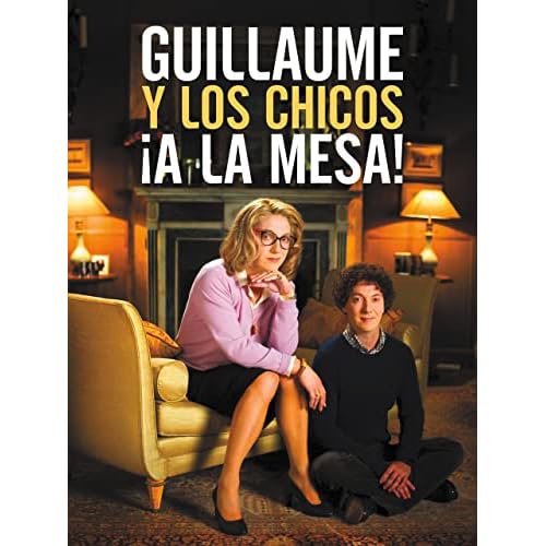 Guillaume y los chicos, ¡a la mesa!