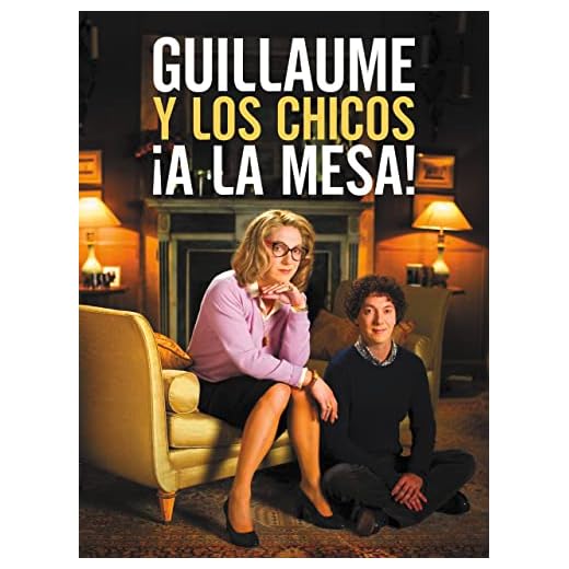 Guillaume y los chicos, ¡a la mesa!