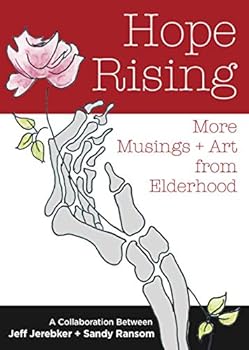 Hardcover Hope Rising: More Musings + Art From Elderhood Book