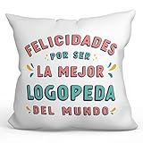 MUGFFINS Cojín 40x40 cm para LOGOPEDA Mujer Relleno Incluído - En Español - Felicidades por ser Original y Divertido