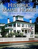 Historic Maine Homes: 300 Years of Great Houses