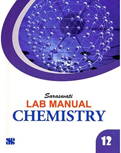 Lab Manual Chemistry - 12: Educational Book