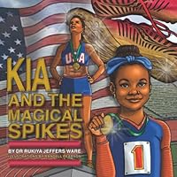 Kia and the Magical Spikes 0692112103 Book Cover