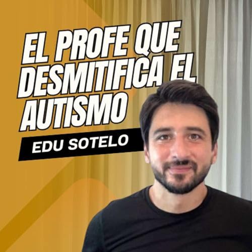 Autismo e inclusi&oacute;n escolar: herramientas reales para familias y docentes | Edu Sotelo