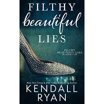 Filthy Beautiful Lies