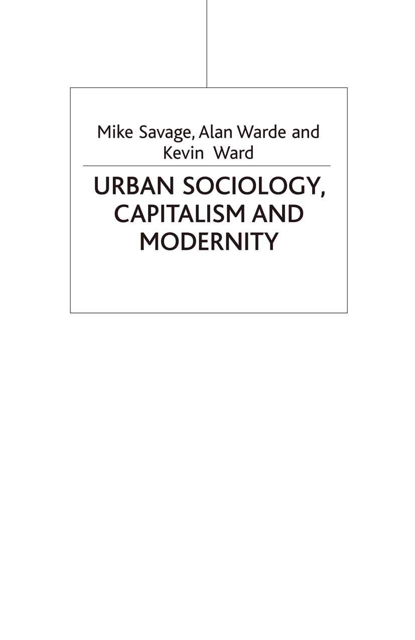 Urban Sociology, Capitalism and Modernity: Second Edition: 1 (Sociology for a Changing World)