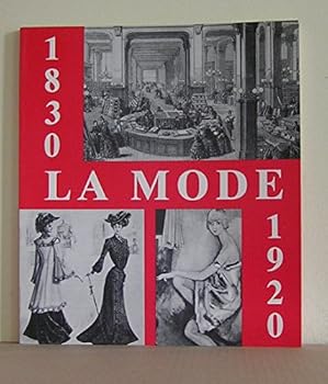 Perfect Paperback La mode 1830-1920 (French Edition) Book
