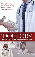 "DOCTORS" The New Face of Drug Dealers 0615697437 Book Cover