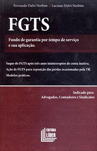 FGTS. Fundo de Garantia por Tempo de Serviço e Sua Aplicação