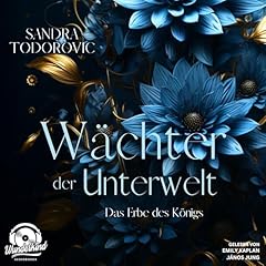 Das Erbe des K&ouml;nigs Audiobook By Sandra Todorovic cover art