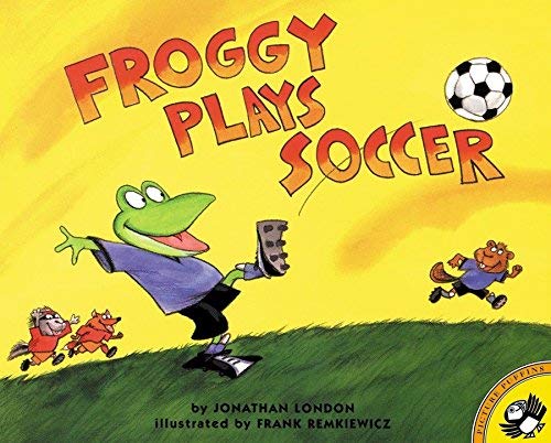 Froggy Plays Soccer 1442049545 Book Cover