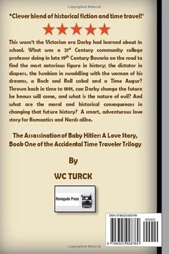 The Assassination of Baby Hitler: A Love Story (The Accidental Time Traveler Trilogy)