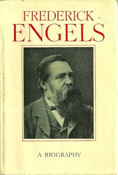 Frederick Engels: A Biography