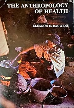 Paperback THE ANTHROPOLOGY OF HEALTH Book