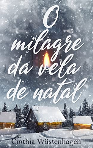 O milagre da vela de Natal