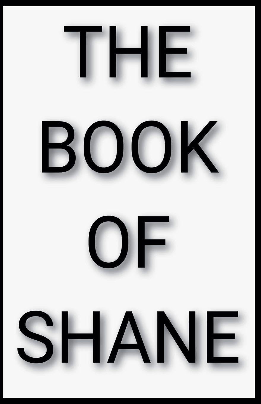 The Book of Shane (Best Sellers)