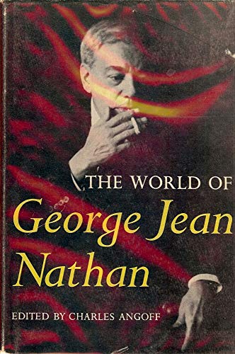 The World of George Jean Nathan B0006ASSMG Book Cover