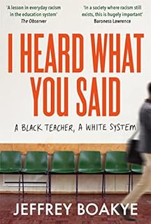 I Heard What You Said: A Black Teacher, A White System