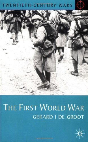 The First World War (Twentieth-Century Wars)